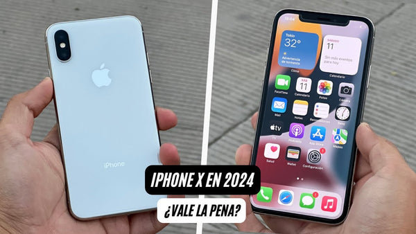 ¿Por qué el iPhone X sigue siendo una gran opción en 2024?